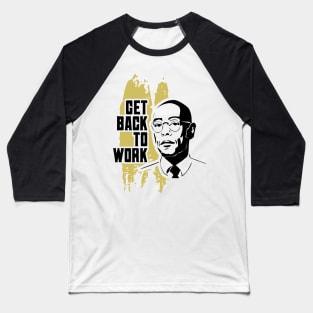 Breaking Bad Giancarlo Esposito as Gus Fring illustration and qoute graphic design by ironpalette Baseball T-Shirt